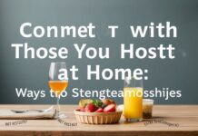 Evde Barındırdıklarınızla İletişim Kurun: İlişkileri Geliştirme Yolları Connect with Those You Host at Home: Ways to Strengthen Relationships