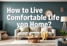 Evde Keyifli Bir Hayat Nasıl Yaşanır? How to Live a Comfortable Life at Home?
