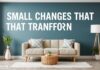 Evimizi Dönüştüren Küçük Değişiklikler Small Changes That Transform Our Home