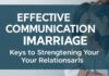 Evlilikte Başarılı İletişim: İlişkilerinizi Güçlendiren Anahtarlar Effective Communication in Marriage: Keys to Strengthening Your Relationships